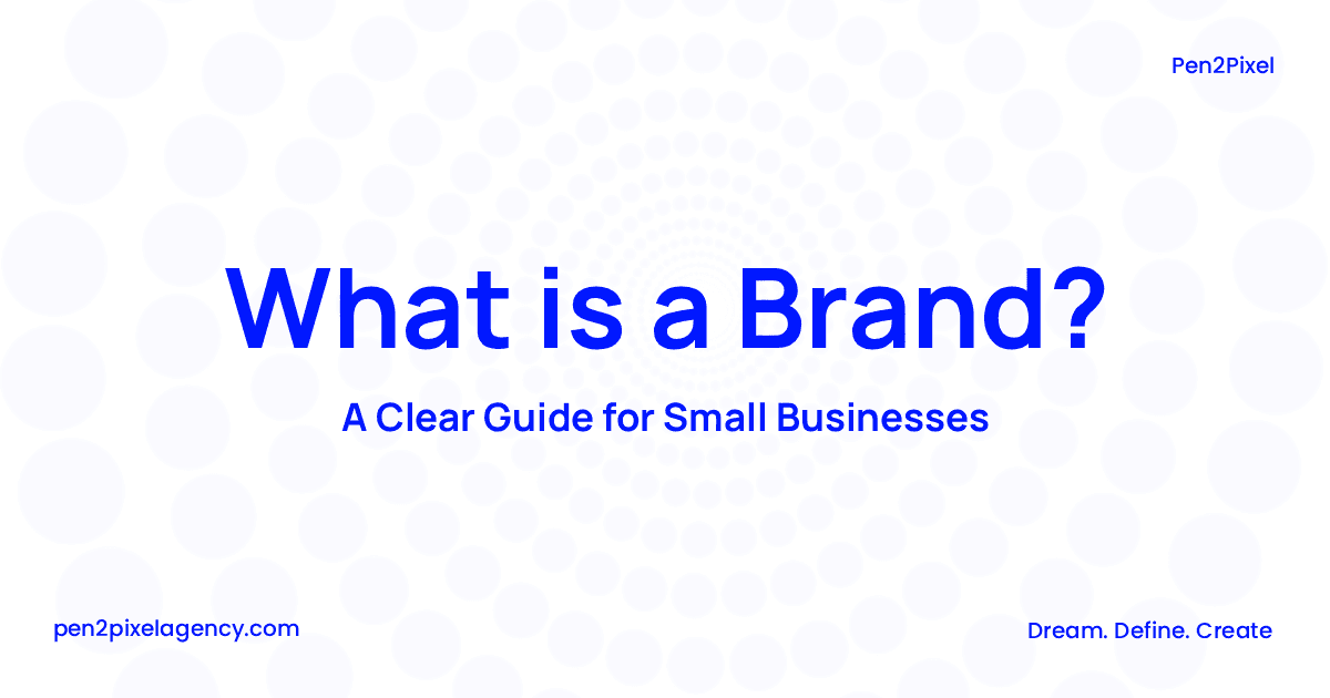What Is a Brand? A Clear Guide to Branding for Small Businesses